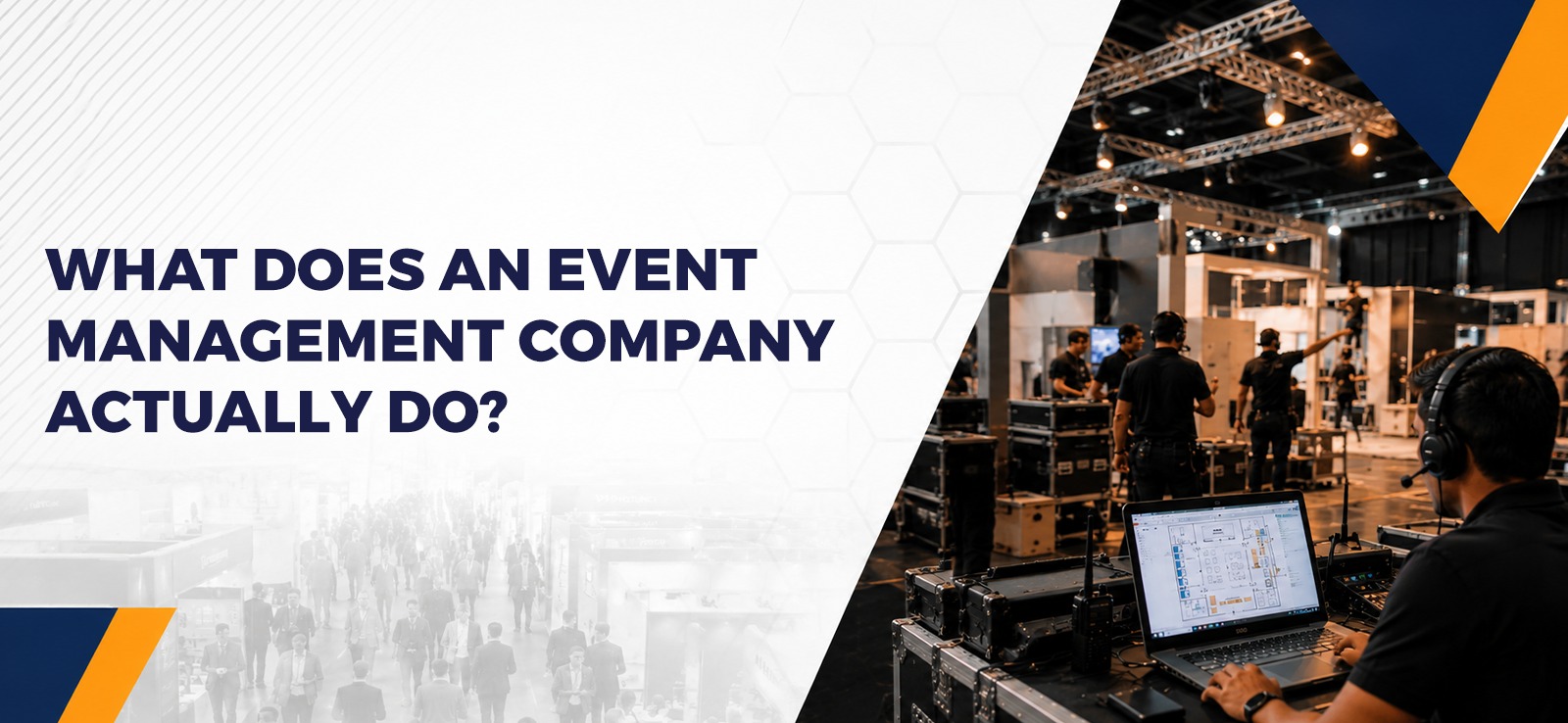 What Does an Event Management Company Actually Do? (Behind the Scenes)